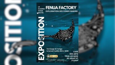 Exposition : "Exploration des fonds marins" par Fenua Factory