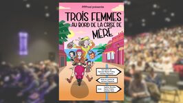 © Théâtre : Trois femmes au bord de la crise de mère_Sanary-sur-Mer - Le Colombet - Viking Casino