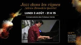 Concert : Jazz dans les vignes avec Adrien Brandeis Quartet | Les Soirées Musicales de l'Abbaye de La Celle_La Celle