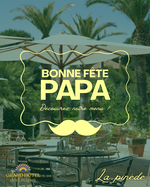 © Déjeuner de Fête des Pères au restaurant la pinède - GHL
